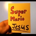 Jesus Comes to life as an incarnation of Super Mario Jesus!
