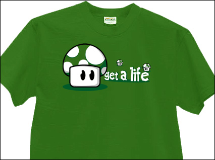 Get a life T Shirt 